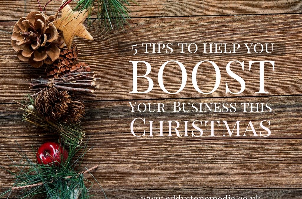5 Tips To Boost Your Business This Christmas